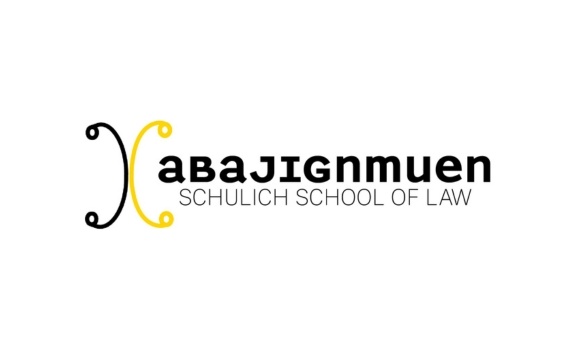 Text reading Abajignmuen above and Schulich School of Law below.